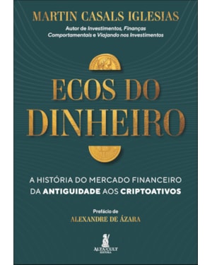 Ecos do dinheiro: a história do mercado financeiro da antiguidade aos criptoativos