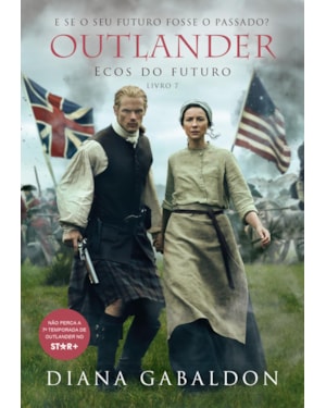 ECOS DO FUTURO (OUTLANDER - LIVRO 7)