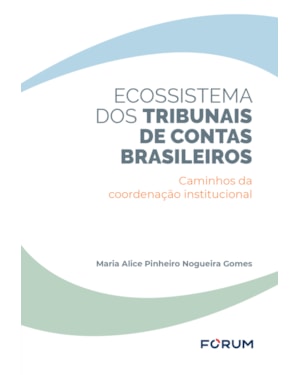 Ecossistema dos Tribunais de Contas brasileiros: caminhos da coordenação institucional
