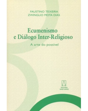 ECUMENISMO E DIALOGO INTER-RELIGIOSO - A ARTE DO...
