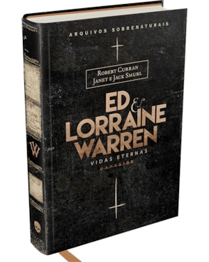 Ed & Lorraine Warren: vidas eternas