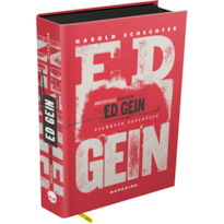 ED GEIN: SILÊNCIO PSICÓTICO