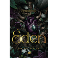 ÉDEN: Um romance dark com second chance + enemies to lovers + amor proibido (Forsaken Empire)
