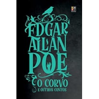 EDGAR ALLAN POE - O CORVO E OUTROS CONTOS