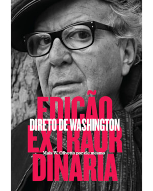 EDIÇÃO EXTRAORDINÁRIA: DIRETO DE WASHINGTON