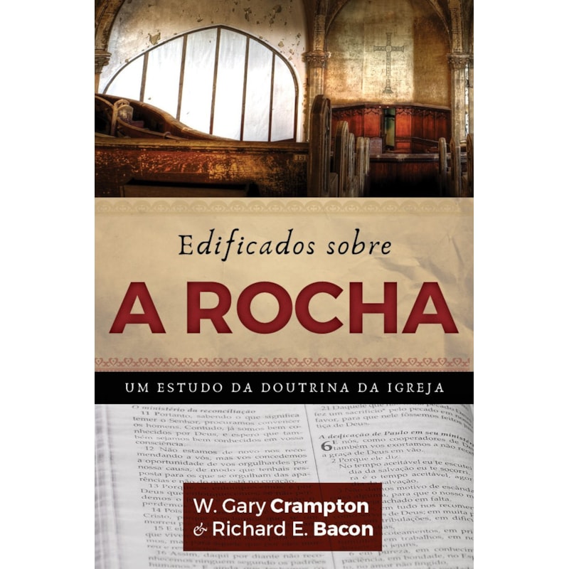 EDIFICADOS SOBRE A ROCHA