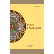 ÉDIPO E VARIAÇÕES