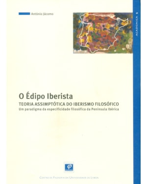 ÉDIPO IBERISTA, O - TEORIA ASSIMPTÓTICA DO IBERISMO FILOSÓFICO