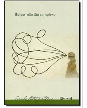 EDIPO, NAO TAO COMPLEXO - REVISTA DA ESCOLA LETRA FREUDIANA VOL 39