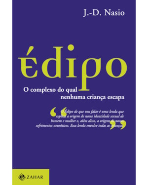ÉDIPO: O COMPLEXO DO QUAL NENHUMA CRIANÇA ESCAPA
