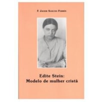 EDITE STEIN - MODELO DE MULHER CRISTÃ