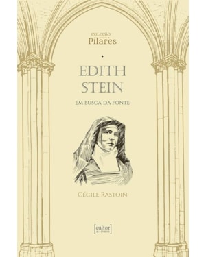 EDITH STEIN - EM BUSCA DA FONTE