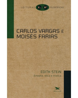 EDITH STEIN - EMPATIA, ÉTICA E MÍSTICA
