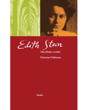 EDITH STEIN: JUDIA FILOSOFA Y CARMELITA