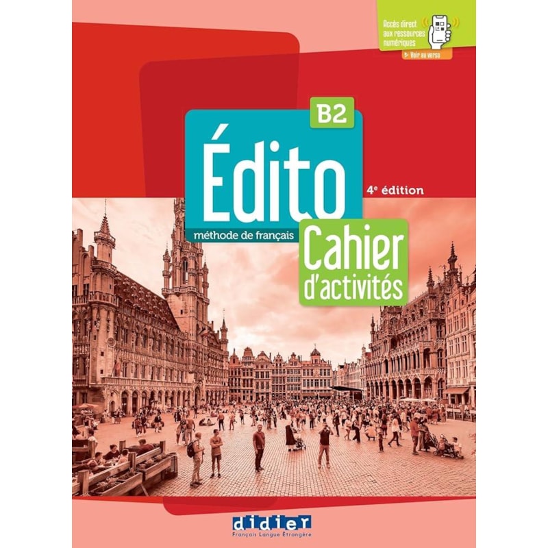EDITO B2 - CAHIER + DIDIERFLE.APP - 4EME ED.