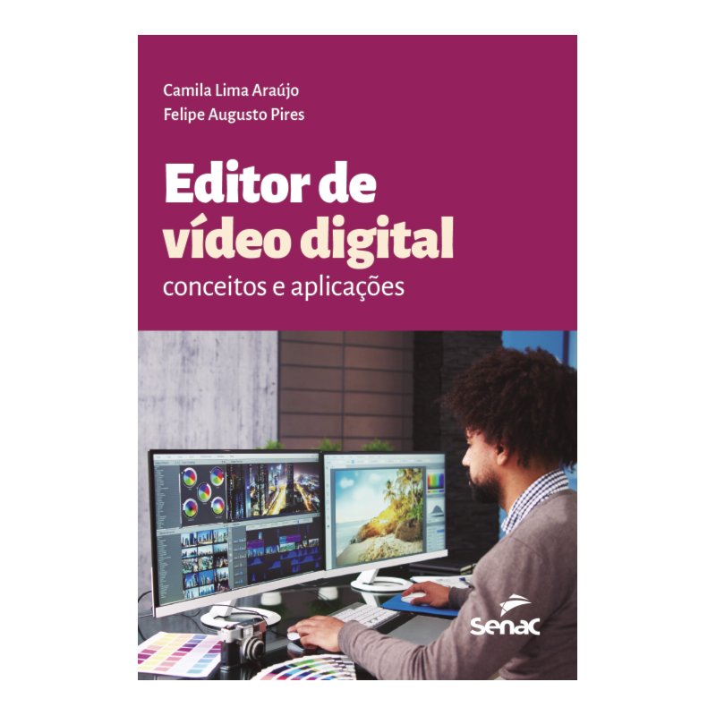 EDITOR DE VÍDEO DIGITAL: CONCEITOS E APLICAÇÕES