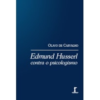 EDMUND HUSSERL CONTRA O PSICOLOGISMO