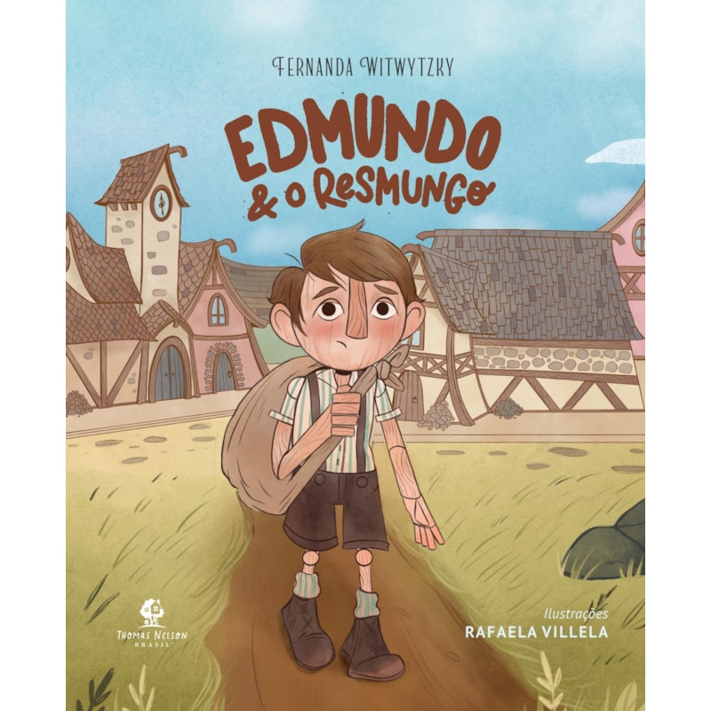 EDMUNDO E O RESMUNGO - DA AUTORA DE "ENQUANTO ANA ESPERA" E "É PARA O MEU BEM"