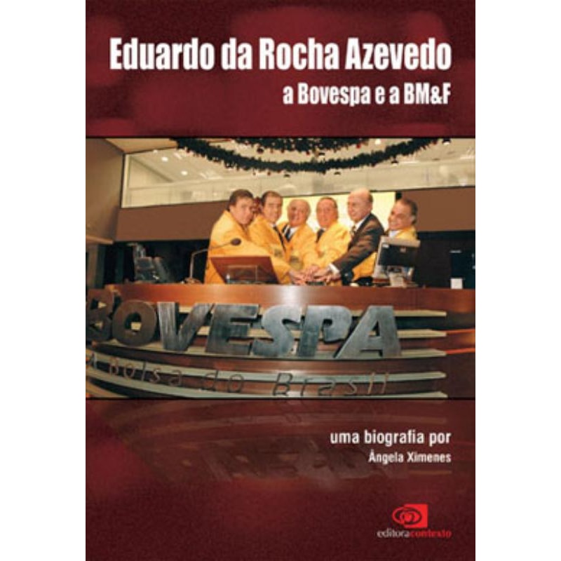 EDUARDO DA ROCHA AZEVEDO - A BOVESPA E A BM&F