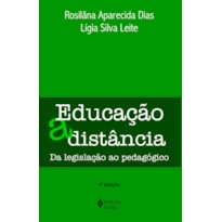 EDUCAÇÃO A DISTÂNCIA: DA LEGISLAÇÃO AO PEDAGÓGICO