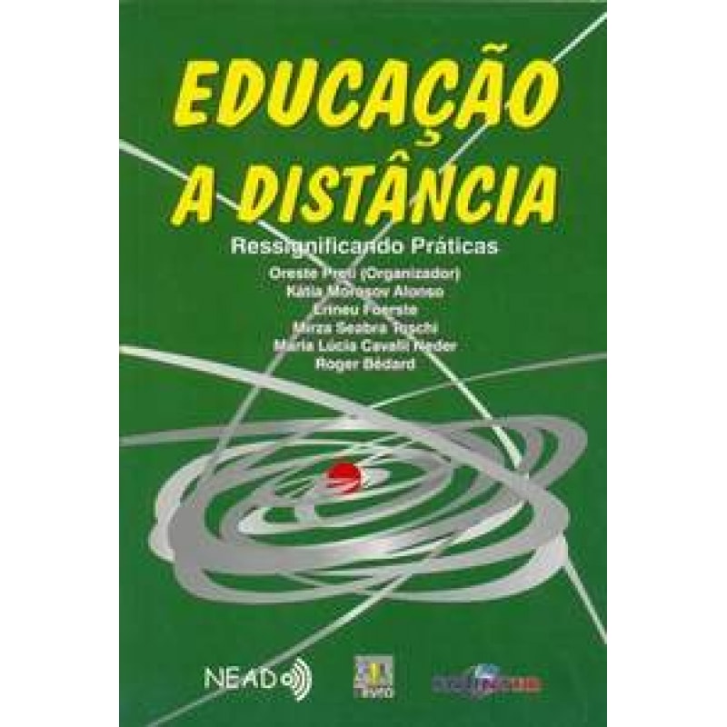 EDUCACAO A DISTANCIA - RESSIGNIFICANDO PRATICAS