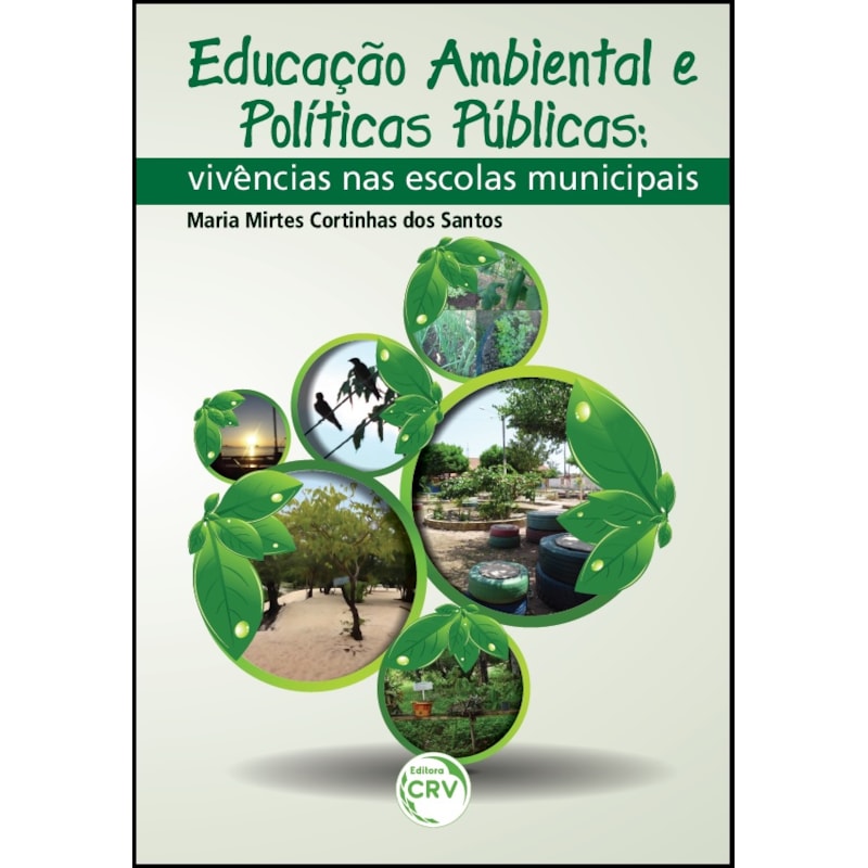 EDUCAÇÃO AMBIENTAL E POLÍTICAS PÚBLICAS: VIVÊNCIAS NAS ESCOLAS MUNICIPAIS