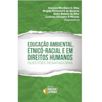 EDUCAÇÃO AMBIENTAL, ÉTNICO-RACIAL E EM DIREITOS HUMANOS