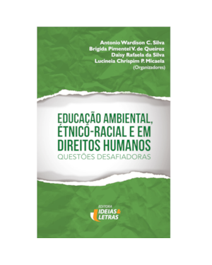 EDUCAÇÃO AMBIENTAL, ÉTNICO-RACIAL E EM DIREITOS HUMANOS