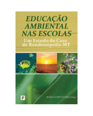 Educação ambiental nas escolas: um estudo de caso de Rondonópolis-MT