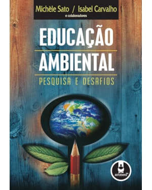 EDUCAÇÃO AMBIENTAL: PESQUISA E DESAFIOS
