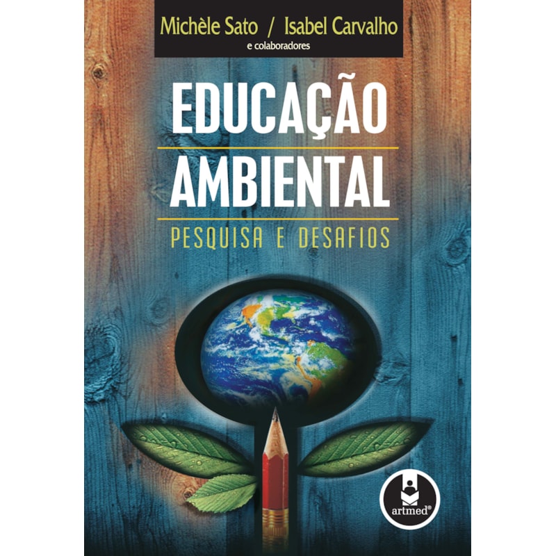EDUCAÇÃO AMBIENTAL: PESQUISA E DESAFIOS