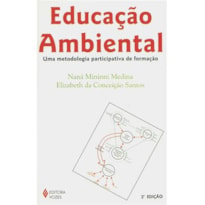 EDUCAÇÃO AMBIENTAL - REFLEXÕES E PRÁTICAS CONTEMPORÂNEAS