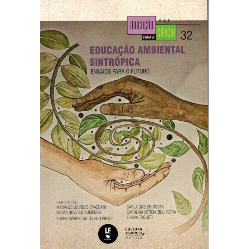 EDUCAÇÃO AMBIENTAL SINTRÓPICA: ENSAIOS PARA O FUTURO