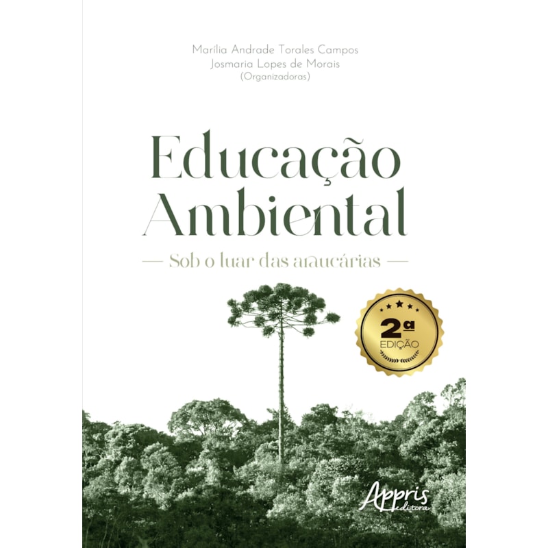 EDUCAÇÃO AMBIENTAL: SOB O LUAR DAS ARAUCÁRIAS