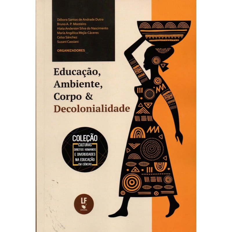 EDUCAÇÃO, AMBIENTE, CORPO E DECOLONIALIDADE