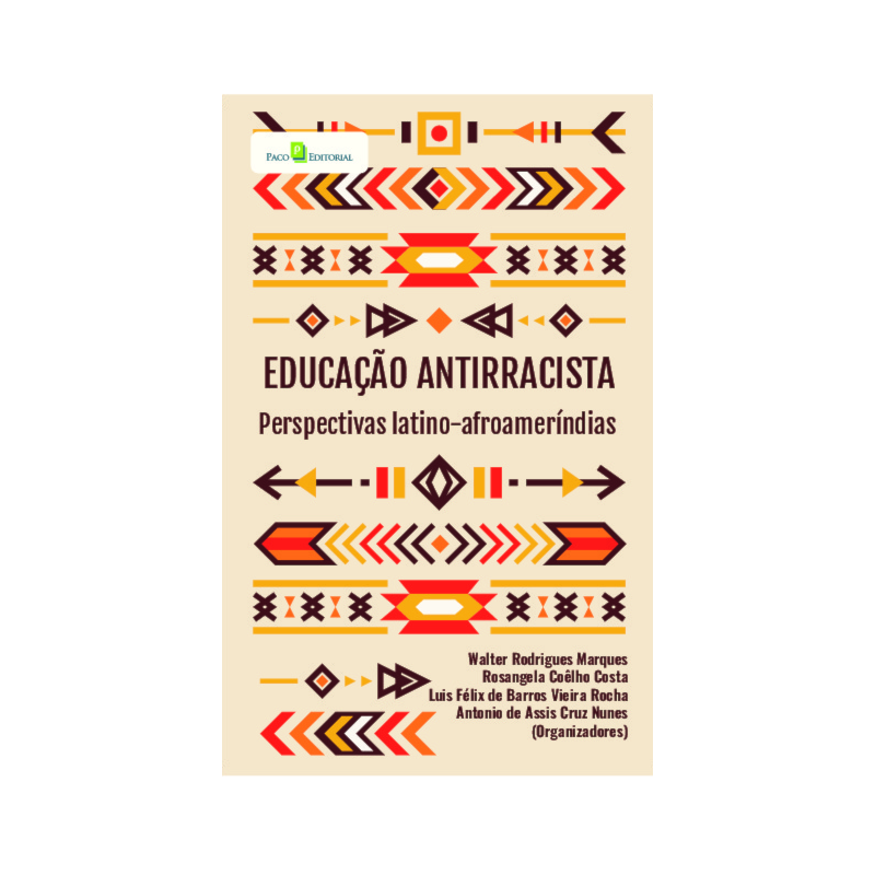 Educação antirracista: perspectivas latino-afroameríndias