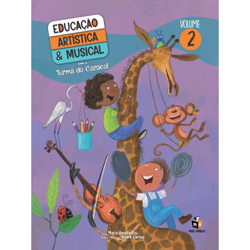 EDUCAÇÃO ARTÍSTICA E MUSICAL, VOL. 02