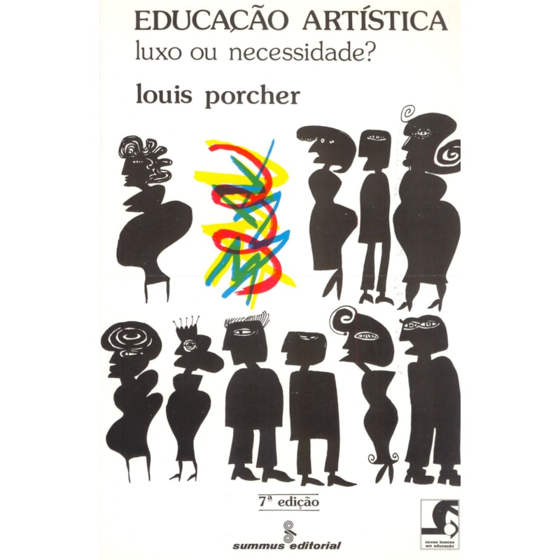 EDUCAÇÃO ARTÍSTICA: LUXO OU NECESSIDADE?