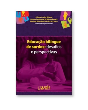 EDUCAÇÃO BILÍNGUE DE SURDOS: DESAFIOS E PERSPECTIVAS