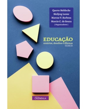 Educação: cenários, desafios e desafios - v. um