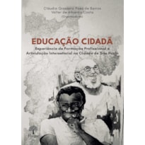 EDUCAÇÃO CIDADÃ - EXPERIÊNCIA DE FORMAÇÃO PROFISSIONAL E ARTICULAÇÃO INTERSETORIAL NA CIDADE DE SÃO PAULO