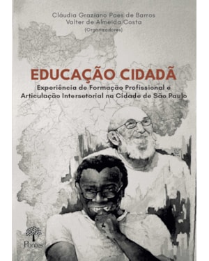 EDUCAÇÃO CIDADÃ - EXPERIÊNCIA DE FORMAÇÃO PROFISSIONAL E ARTICULAÇÃO INTERSETORIAL NA CIDADE DE SÃO PAULO