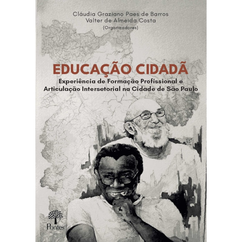 EDUCAÇÃO CIDADÃ - EXPERIÊNCIA DE FORMAÇÃO PROFISSIONAL E ARTICULAÇÃO INTERSETORIAL NA CIDADE DE SÃO PAULO