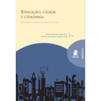 EDUCAÇÃO, CIDADE E CIDADANIA