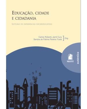 EDUCAÇÃO, CIDADE E CIDADANIA