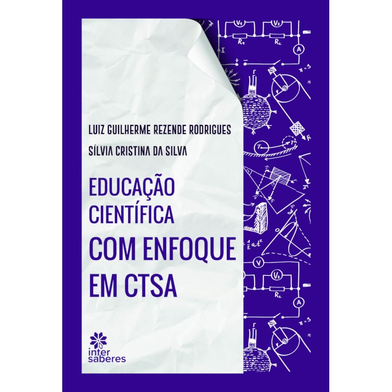 EDUCAÇÃO CIENTÍFICA COM ENFOQUE EM CTSA