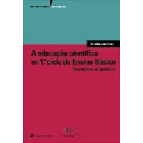 EDUCACAO CIENTIFICA NO 1O CICLO DO ENSINO BASICO - 1ª