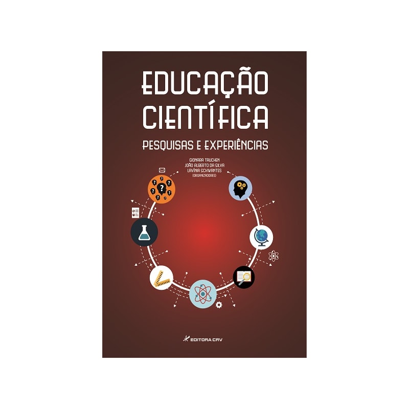 EDUCAÇÃO CIENTIFICA: PESQUISAS E EXPERIÊNCIAS