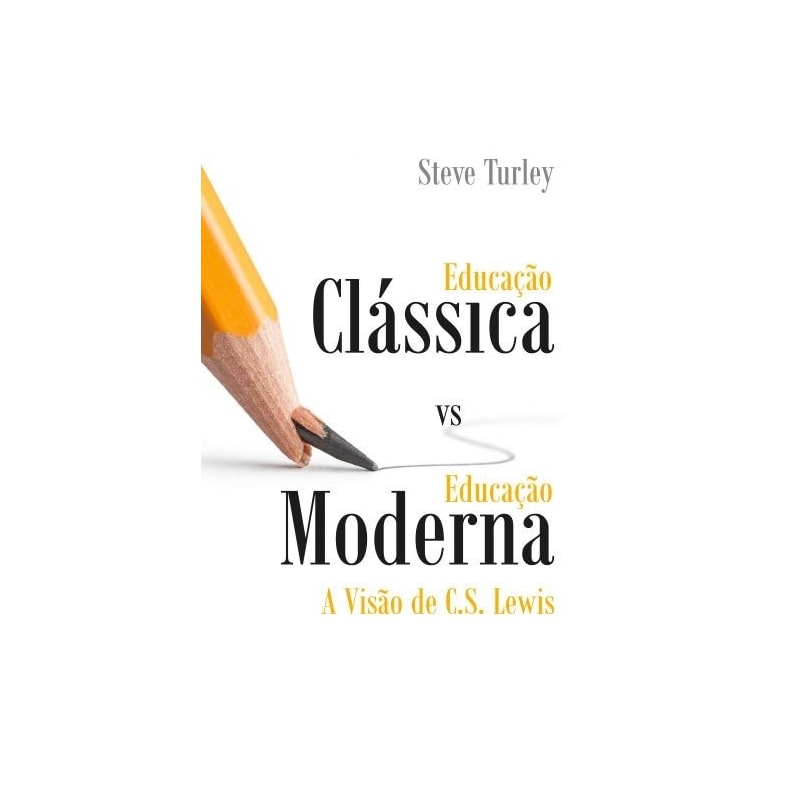 EDUCAÇÃO CLÁSSICA VS. EDUCAÇÃO MODERNA
