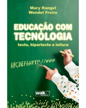 EDUCAÇÃO COM TECNOLOGIA - TEXTO, HIPERTEXTO E LEITURA